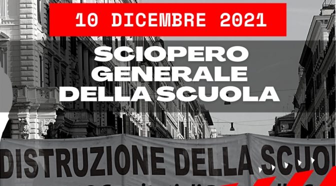 10 dicembre      Sciopero generale della Scuola con manifestazioni locali